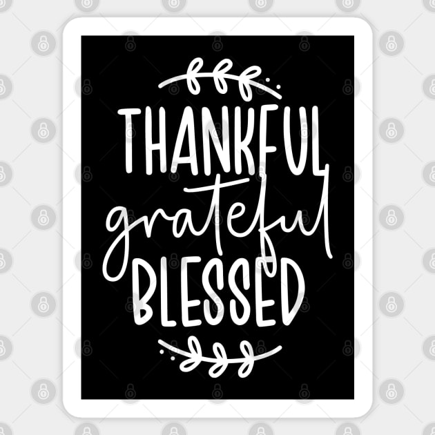 Thankful Grateful Blessed Sticker by uncommontee